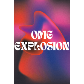 OMG Explosion