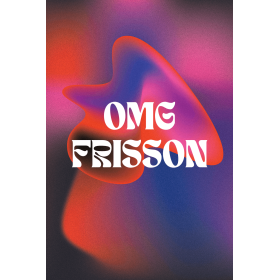 OMG Frisson